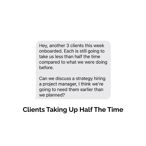 Client message: clients taking up half the time